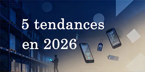 Les 5 tendances technologiques en 2026 pour la supply chain logistique industrie