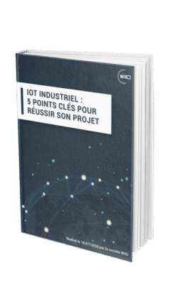 Livre blanc "IoT Industriel : 5 points clés pour réussir son projet" de WIIO. Livres blancs.