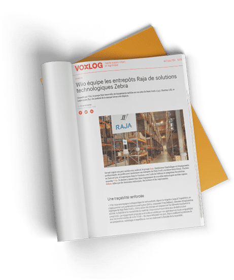 Magazine Voxlog : Wiio équipe les entrepôts Raja de solutions Zebra. Article de presse.